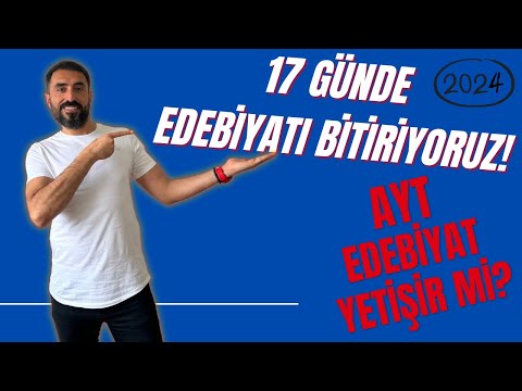 AYT EDEBİYAT YETİŞİR Mİ? 📌 17 Günde Edebiyatı Bitirme Programı 🔥🔥