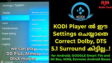 KODI Player ൽ correct 5.1 Dolby Dts Surround കിട്ടാനുള്ള settings | from DD Plus, Atmos | malayalam