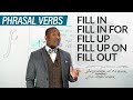 11 PHRASAL VERBS with FILL: fill in, fill out, fill up...