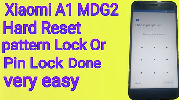 Xiaomi Mi A1 MDG2 Hard Reset Pattern Lock Or Pin Lock Remove Done