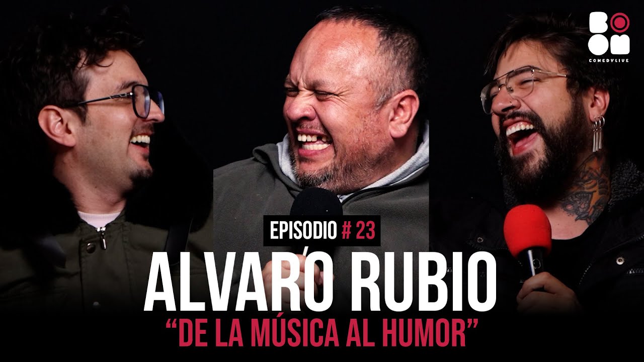 BOOM COMEDY PODCAST -Ep. 23. ALVARO RUBIO