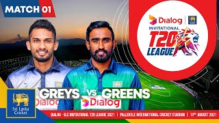 LIVEđź”´ Match 1 | Greys vs Greens | Dialog-SLC Invitational T20 League
