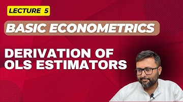5. Deriving the least squares estimators of the slope and intercept [Simple linear regression]
