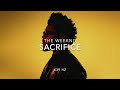 The Weeknd - Sacrifice [639 Hz Heal Interpersonal Relationships]