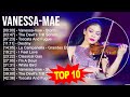 V a n e s s a  m a e 2023 mix  top 10 best songs  greatest hits  full album