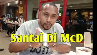 Santai Di McD #MakanMalam #SantaiDiMcD screenshot 4
