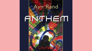ANTHEM by Ayn Rand AUDIOBOOK Chapter 12 (END)