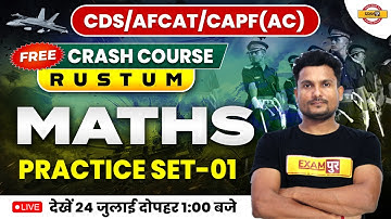 CDS/AFCAT/CAPF(AC)| CRASH COURSE | MATHS | PRACTICE SET-01 | MATHS BY VIKASH SIR