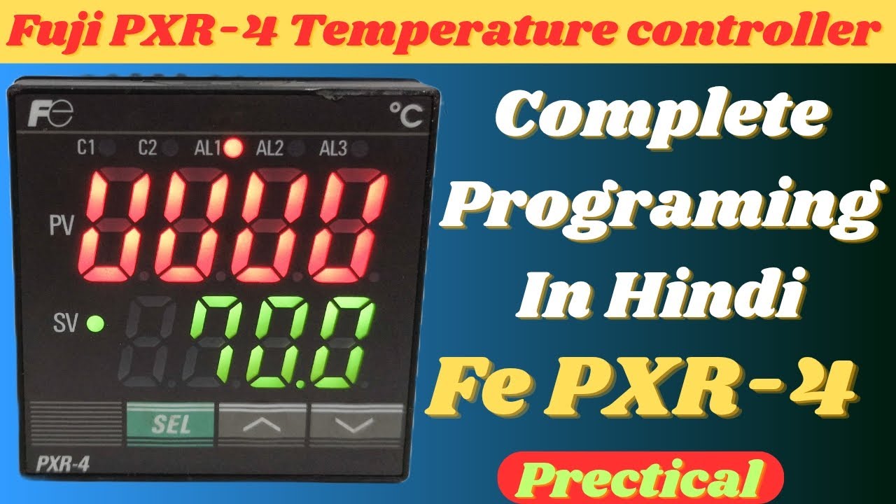 Fuji Pxr-4 Temperatur Controller Programming - Hindi Tutorial