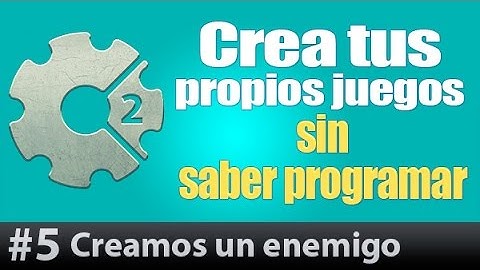 Construct 2 tutorial Espanol #5. Como hacer un Juego ANDROID, iOS, FACEBOOK, PC