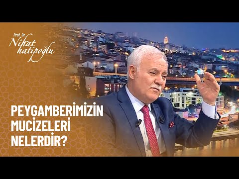 Peygamberimizin mucizeleri - Nihat Hatipoğlu ile Dosta Doğru 384. Bölüm