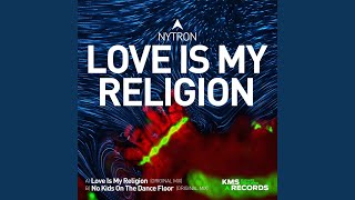 Love Is My Religion (Extended Mix)