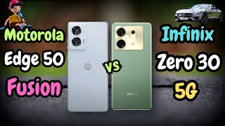 Motorola Edge 50 Fusion Vs Infinix Zero 30 5G | Can Infinix Old Phone Compete With Moto New Edge 50