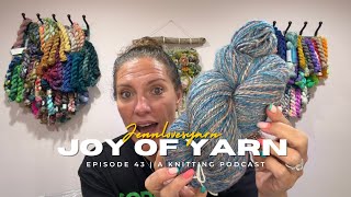 Episode 43 | A Knitting Podcast | Joy of Yarn