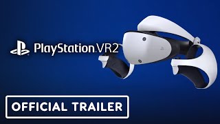 PlayStation VR2 - Official Trailer