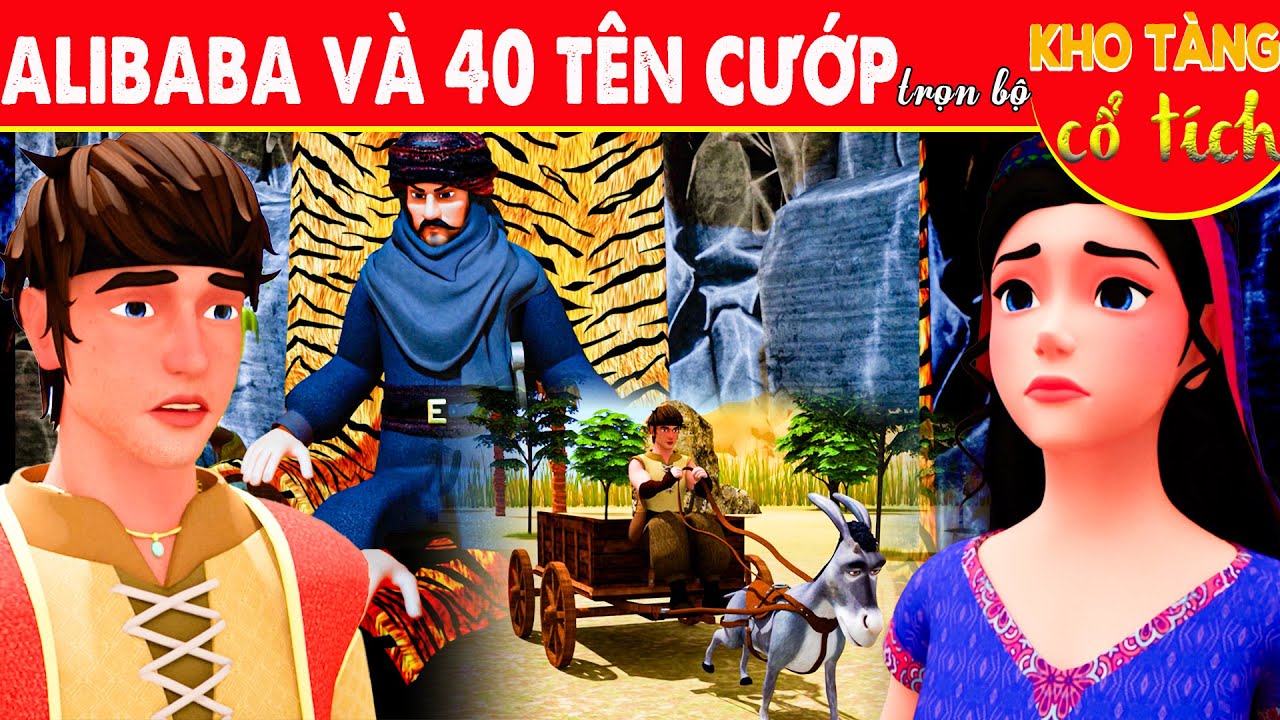 SỰ TÍCH ALIBABA VÀ 40 TÊN CƯỚP Trọn Bộ | Kho Tàng Phim Cổ Tích 3D | Cổ Tích Việt Nam Mới Nhất 2023