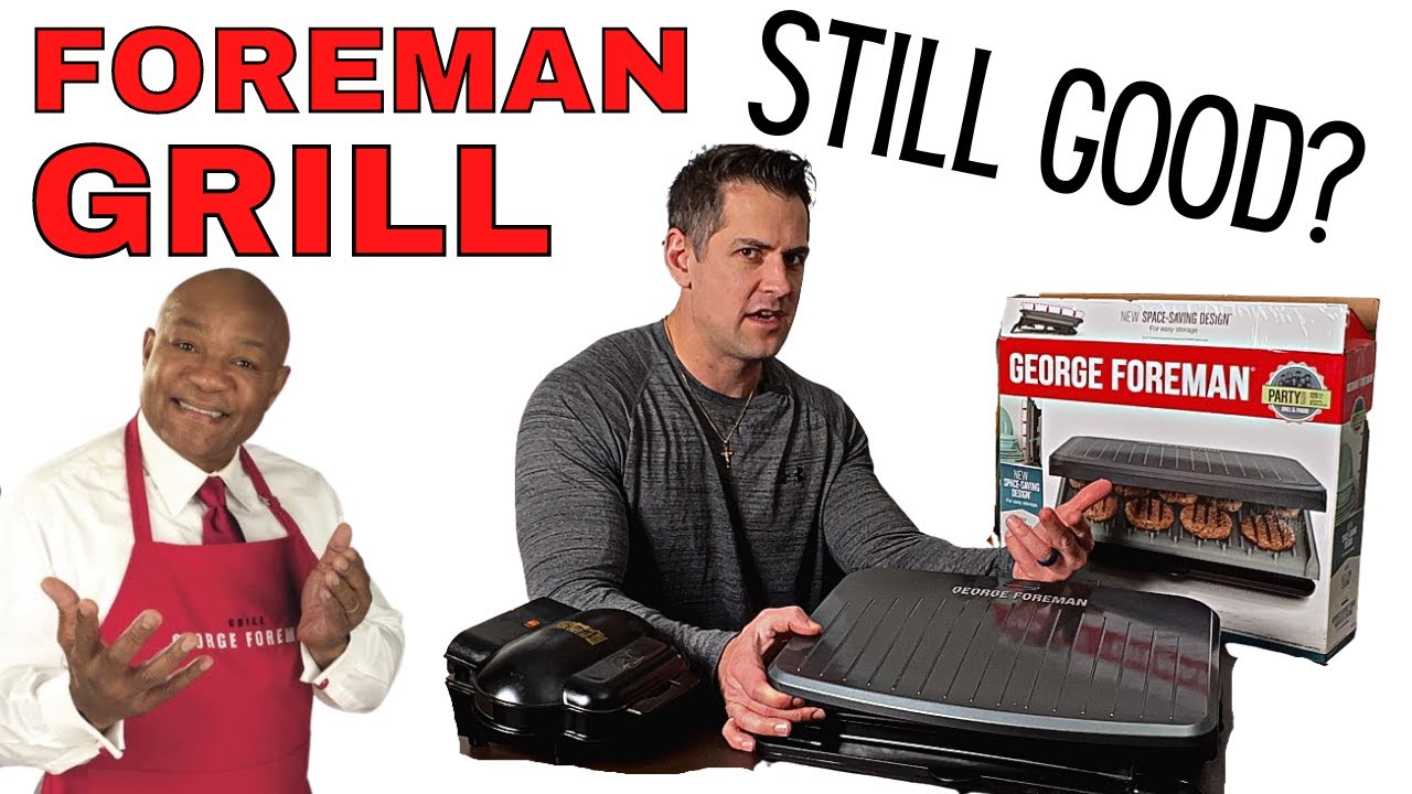 Is a NEW George Foreman Grill Still Worth it in 2023 