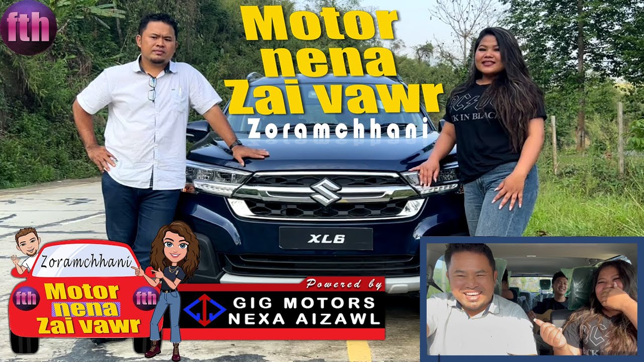 Zoramchhani # Motor nena zai vawr #