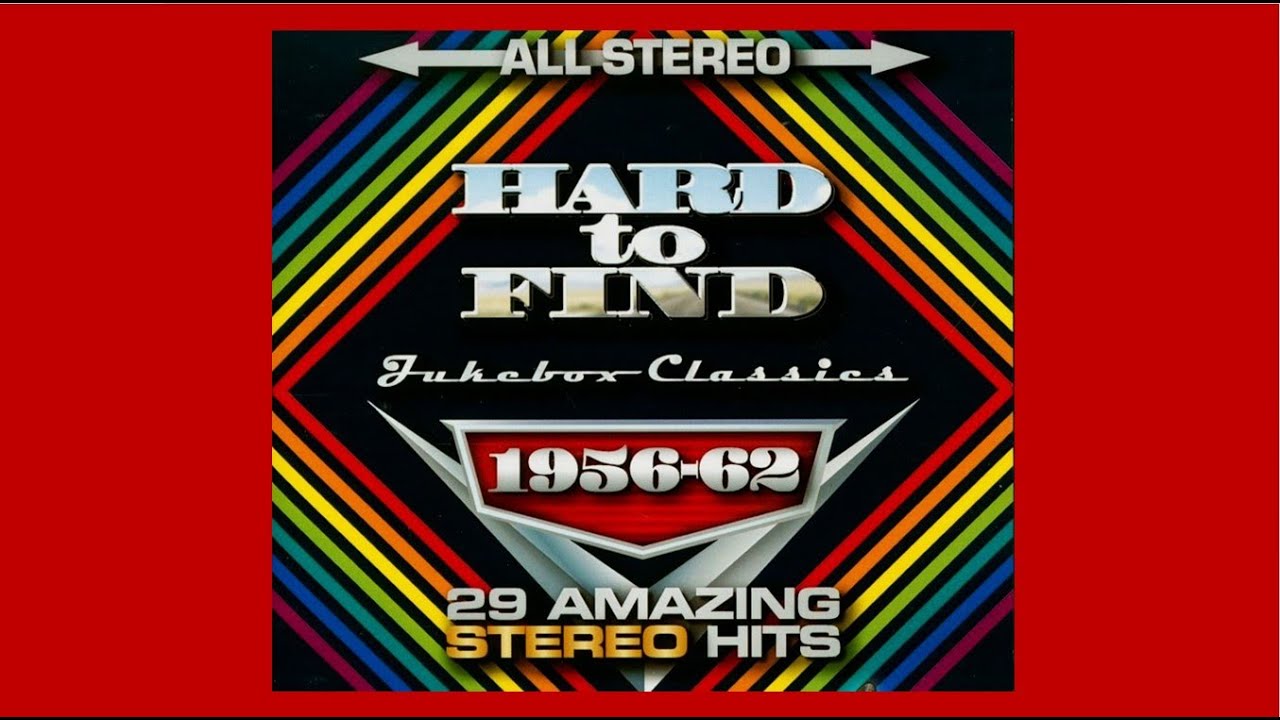 Hard To Find Jukebox Classics 1956-62 - 29 Amazing STEREO Hits