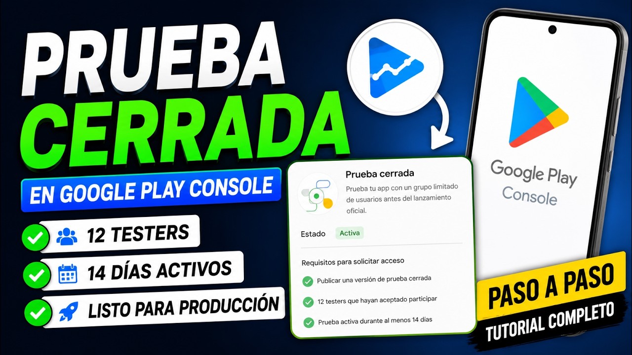 Cómo Configurar la Prueba Cerrada en Google Play Console Paso a Paso ...