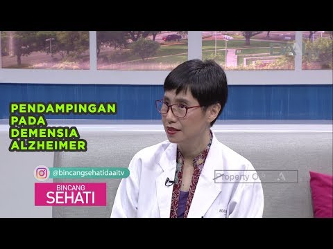 Pendampingan pada Demensia Alzheimer | Bincang Sehati