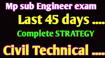 mp sub  engineer last 45days strategy || last me taiyari kaise kre || complete stratgey