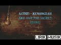 (ost.the Sacred Riana) Kenanglah Aku ~ Astrid (lirik)