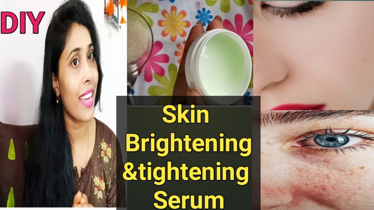 DIY Serum for Skin Brightening & tighteningFace Serum For Youthful