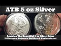 America the beautiful 5 oz silver  overview of the atb series  difference between bullion  unc