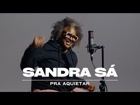 Sandra Sá - Pra Aquietar (um tributo a Luiz Melodia)