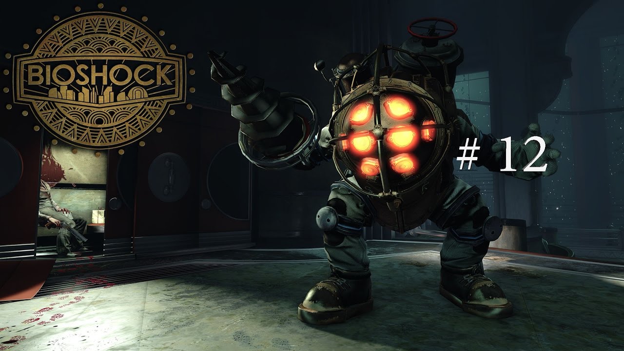 BioShock # 12 Финал - YouTube