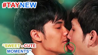 [TAYNEW] [ Tay Tawan | Newwiee Thitipoom ] Sweet Cute Clingy Sulking Bickering Flirting Moments