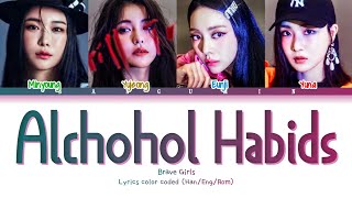 BRAVE GIRLS (브레이브걸스) - "술버릇 운전만해" (Alcohol Habids/After We Ride) 그후 LYRICS COLOR CODED (HAN/ENG/ROM)