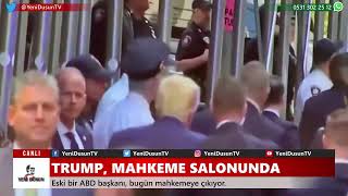 #SonDakika Donald #Trump, mahkeme salonuna geldi - #YeniDüşünTV