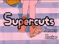 Supercut (lyrics) - Jeremy Zucker