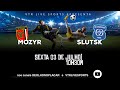 Bielão 2020 - LIVE | Slavia-Mozyr – Slutsk