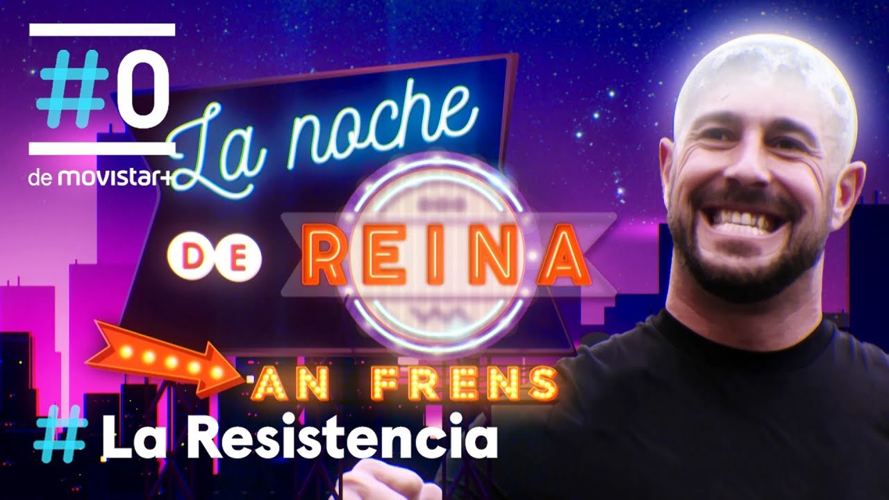 LA RESISTENCIA - Pantomima Full: La noche de Reina An Frens | #LaResistencia 05.06.2019 - YouTube