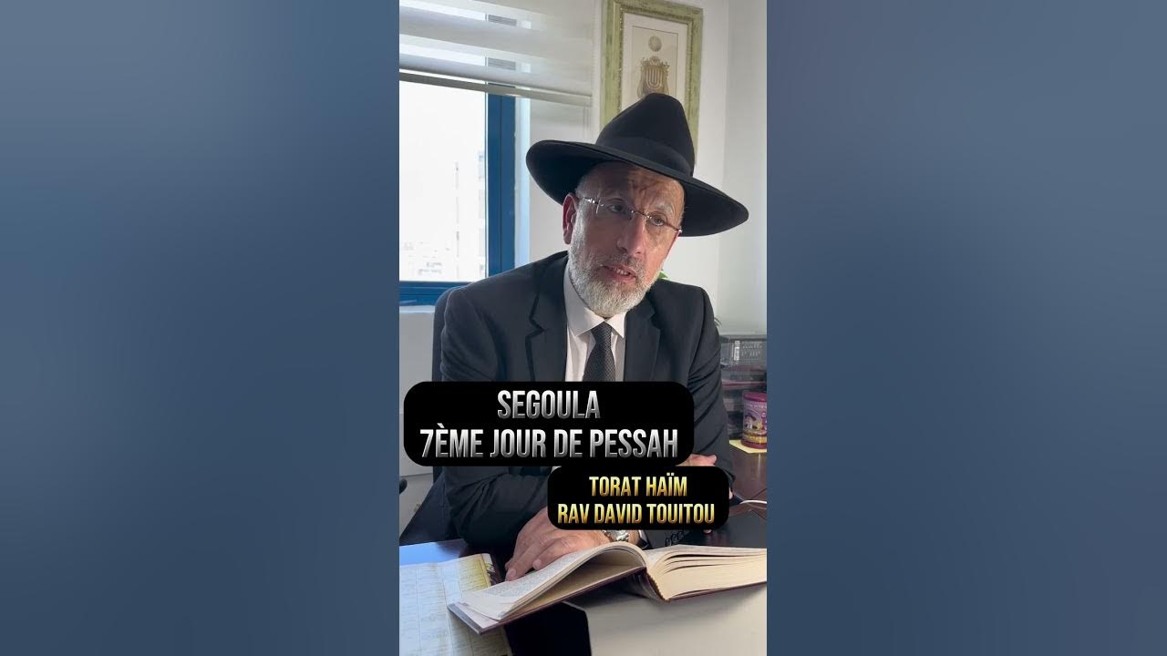Segoula 7ème jour de Pessah / Yom Tov YouTube