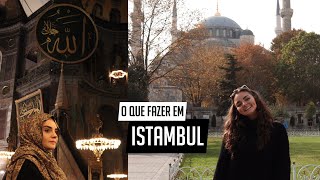 O QUE FAZER EM ISTAMBUL, TURQUIA - onde se hospedar, melhores passeios e mais dicas
