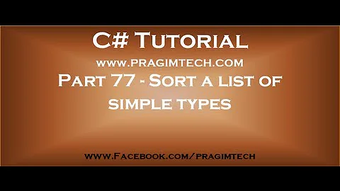Part 77   Sort a list of simple types in c#