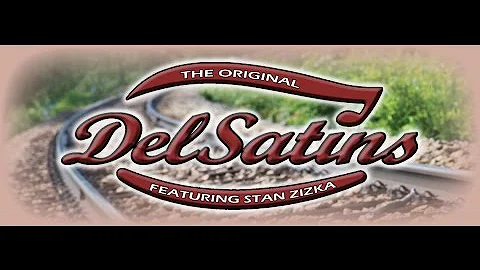 The Del-Satins featuring Stan Zizka