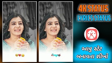 New Trending Lyrics Status Video | KineMaster 4k Status Editing In KineMaster Editing Status New