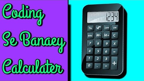 How to make  a Calculator by C programming language step by step easy guide in (Hindi/Urdu)