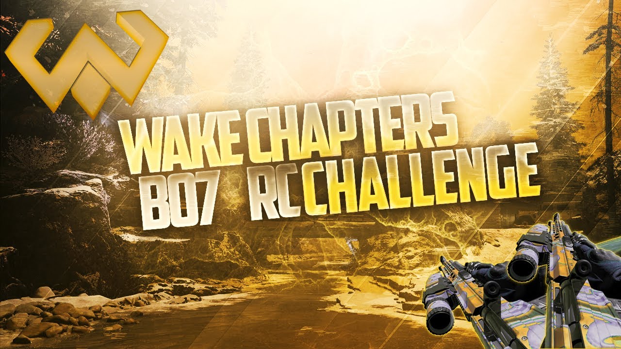 Wake Chapters BO7 Recruitment Challenge [CLOSED]  