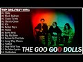 The Goo Goo Dolls Greatest Hits Full Album 2022 - Best Songs of  The Goo Goo Dolls 2022