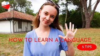 How to learn a language efficiently? 5 TIPS