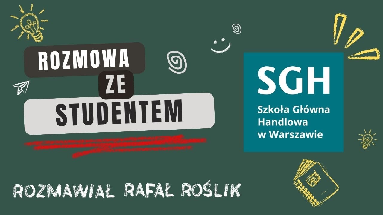 Poznaj mój kierunek -  Studiuję w Szkole Głównej Handlowej w Warszawie