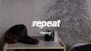 heylog - repeat (lyrics)