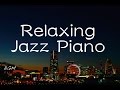 Chill Out Jazz Piano Music for Work,Study,Relax - Background Music