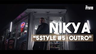 Nikya 5Style Outro